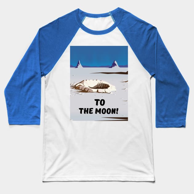 To the Moon! Baseball T-Shirt by nickemporium1